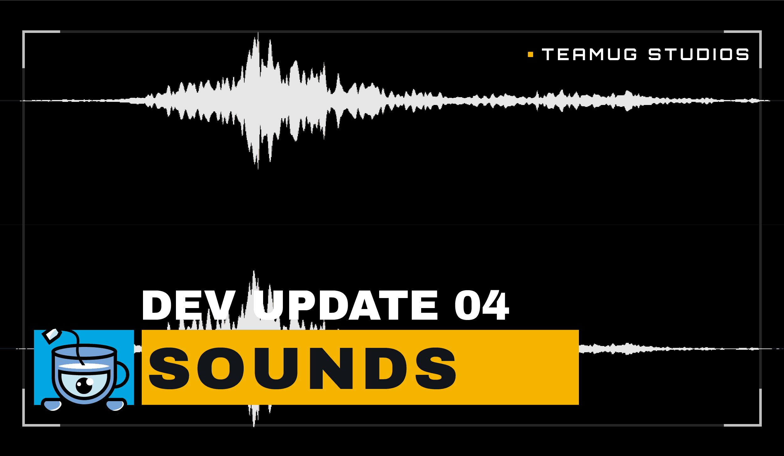 Cover Image for DevBlog #4 - Ear Candy